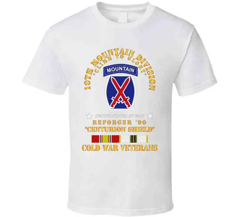 10th Mountain Division - Climb To Glory - Reforger 90, Centurion Shield  - Cold X 300 Classic T Shirt, Crewneck Sweatshirt, Hoodie, Long Sleeve