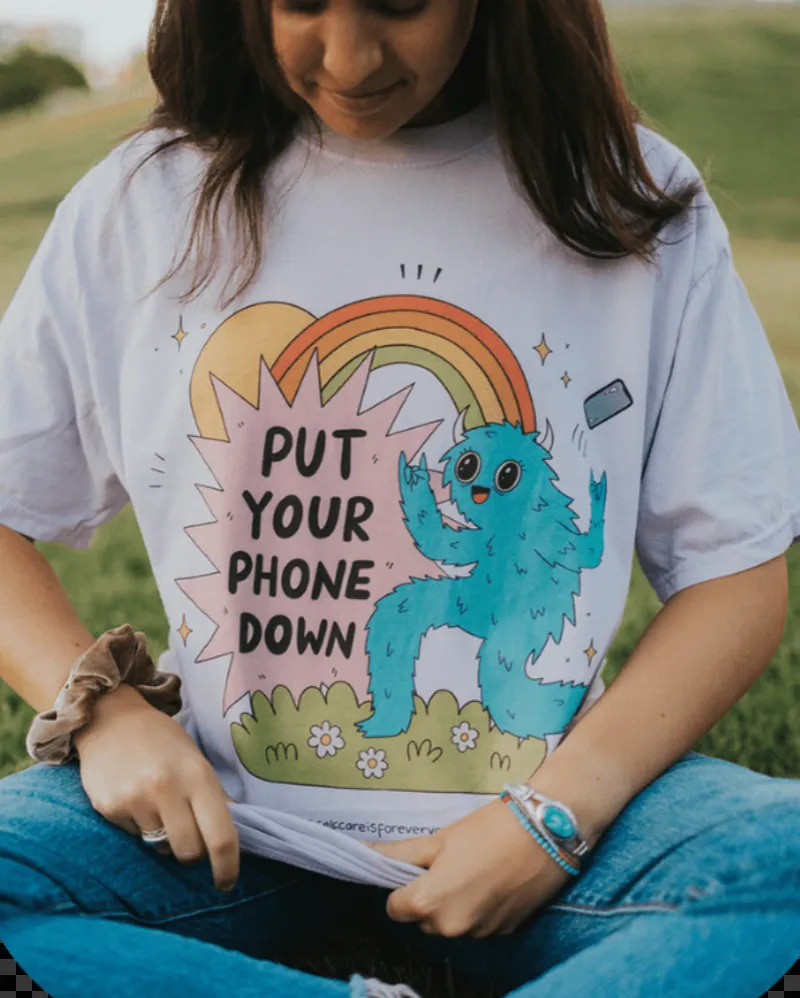 Put Your Phone Down (in collaboration w/ Upworthy) - T-Shirt